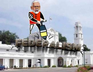 Modi Regime’s Latest Assault on Federalism